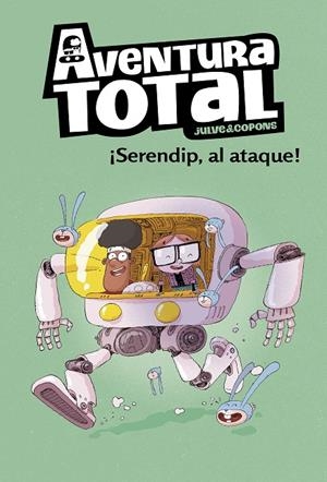 SERENDIP AL ATAQUE! (AVENTURA TOTAL) | 9788448854317 | JULVE, ÒSCAR/COPONS, JAUME | Galatea Llibres | Llibreria online de Reus, Tarragona | Comprar llibres en català i castellà online