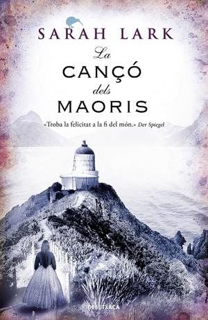 LA CANÇÓ DELS MAORÍS | 9788418132230 | LARK, SARAH | Galatea Llibres | Llibreria online de Reus, Tarragona | Comprar llibres en català i castellà online