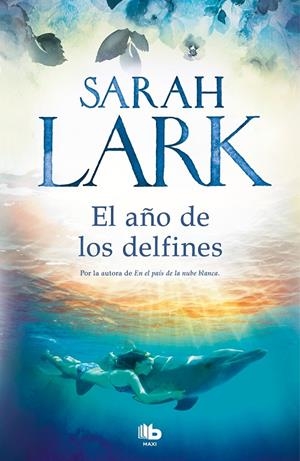 EL AÑO DE LOS DELFINES | 9788413141084 | LARK, SARAH | Galatea Llibres | Llibreria online de Reus, Tarragona | Comprar llibres en català i castellà online