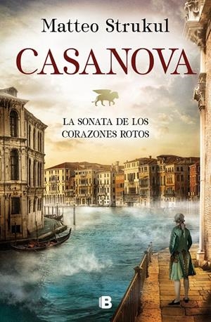 CASANOVA. LA SONATA DE LOS CORAZONES ROTOS | 9788466667159 | STRUKUL, MATTEO | Galatea Llibres | Llibreria online de Reus, Tarragona | Comprar llibres en català i castellà online