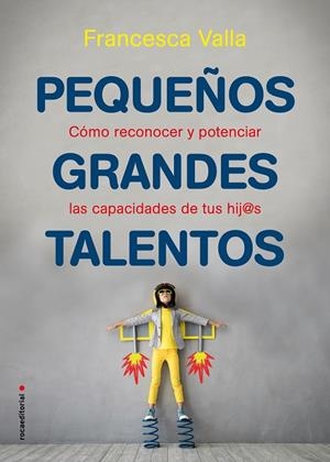 PEQUEÑOS GRANDES TALENTOS | 9788417805739 | VALLA, FRANCESCA | Galatea Llibres | Librería online de Reus, Tarragona | Comprar libros en catalán y castellano online