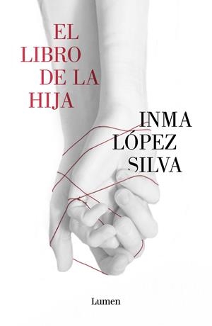 EL LIBRO DE LA HIJA | 9788426406477 | LÓPEZ SILVA, INMA | Galatea Llibres | Librería online de Reus, Tarragona | Comprar libros en catalán y castellano online