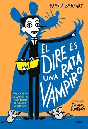 LA PANDILLA MISTERIO 1. EL DIRE ES UNA RATA VAMPIRO | 9788427218482 | BUTCHART, PAMELA | Galatea Llibres | Llibreria online de Reus, Tarragona | Comprar llibres en català i castellà online