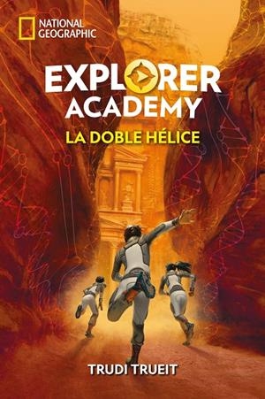 EXPLORER ACADEMY 3. LA DOBLE HÉLICE | 9788482987729 | TRUEIT, TRUDI / PLUMBE SCOTT | Galatea Llibres | Llibreria online de Reus, Tarragona | Comprar llibres en català i castellà online