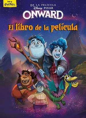 ONWARD. EL LIBRO DE LA PELÍCULA | 9788417062071 | Galatea Llibres | Llibreria online de Reus, Tarragona | Comprar llibres en català i castellà online