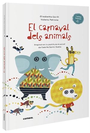 EL CARNAVAL DELS ANIMALS | 9788491016014 | GARILLI, ELISABETTA | Galatea Llibres | Librería online de Reus, Tarragona | Comprar libros en catalán y castellano online