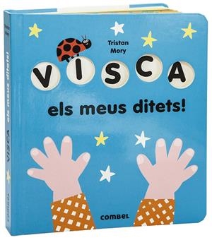 VISCA ELS MEUS DITETS! | 9788491015918 | MORY, TRISTAN | Galatea Llibres | Librería online de Reus, Tarragona | Comprar libros en catalán y castellano online