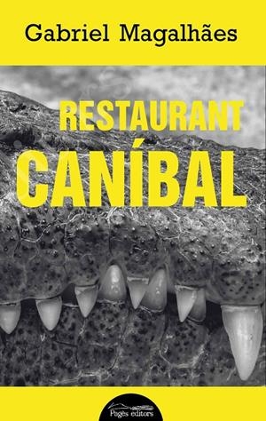RESTAURANT CANÍBAL | 9788413031552 | MAGALHAES, GABRIEL | Galatea Llibres | Llibreria online de Reus, Tarragona | Comprar llibres en català i castellà online