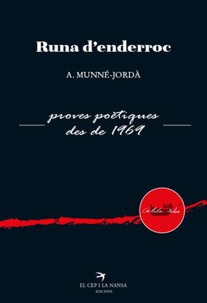 RUNA D'ENDERROC. PROVES POÈTIQUES DES DE 1969 | 9788417756529 | MUNNÉ-JORDÀ, ANTONI | Galatea Llibres | Llibreria online de Reus, Tarragona | Comprar llibres en català i castellà online