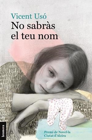 NO SABRÀS EL TEU NOM | 9788490264461 | USÓ MEZQUITA, VICENT | Galatea Llibres | Librería online de Reus, Tarragona | Comprar libros en catalán y castellano online