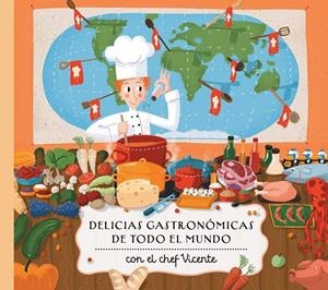 DELICIAS GASTRONOMICAS DE TODO EL MUNDO CON EL CHEF VICENTE | 9788000056326 | SEKANINOVÁ, STEPÁNKA | Galatea Llibres | Librería online de Reus, Tarragona | Comprar libros en catalán y castellano online