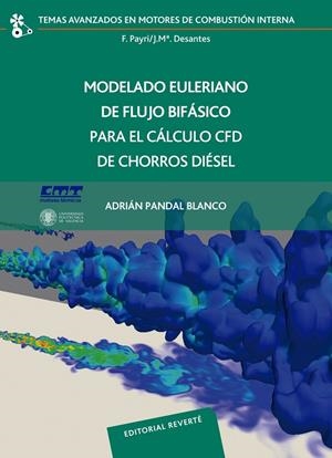MODELADO EULERIANO DE FLUJO BIFÁSICO PARA EL CÁLCULO CFD DE CHORROS DIÉSEL | 9788429147230 | PANDAL, ADRIÁN | Galatea Llibres | Librería online de Reus, Tarragona | Comprar libros en catalán y castellano online