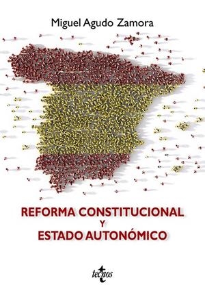 REFORMA CONSTITUCIONAL Y ESTADO AUTONÓMICO | 9788430978687 | AGUDO ZAMORA, MIGUEL | Galatea Llibres | Librería online de Reus, Tarragona | Comprar libros en catalán y castellano online