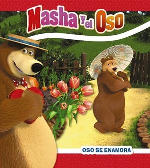 MASHA Y EL OSO. OSO ESTÁ ENAMORADO | 9788417586867 | KUZOVKOV, O. | Galatea Llibres | Librería online de Reus, Tarragona | Comprar libros en catalán y castellano online