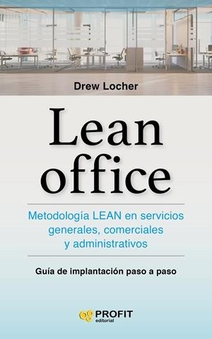 LEAN OFFICE | 9788416583898 | LOCHER, DREW | Galatea Llibres | Librería online de Reus, Tarragona | Comprar libros en catalán y castellano online