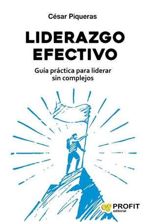 LIDERAZGO EFECTIVO | 9788417942427 | PIQUERAS, CESAR | Galatea Llibres | Llibreria online de Reus, Tarragona | Comprar llibres en català i castellà online