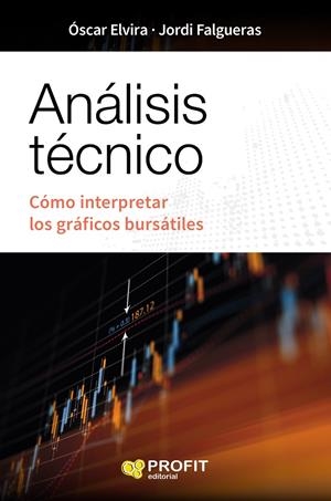 ANÁLISIS TÉCNICO | 9788416583959 | ELVIRA BENITO, OSCAR/FALGUERAS ALBAIGÈS, JORDI | Galatea Llibres | Llibreria online de Reus, Tarragona | Comprar llibres en català i castellà online