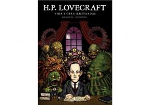 LOVECRAFT VIDA Y OBRA ILUSTRADAS | 9788494944956 | CONDE DE BOECK, AGUSTIN | Galatea Llibres | Librería online de Reus, Tarragona | Comprar libros en catalán y castellano online
