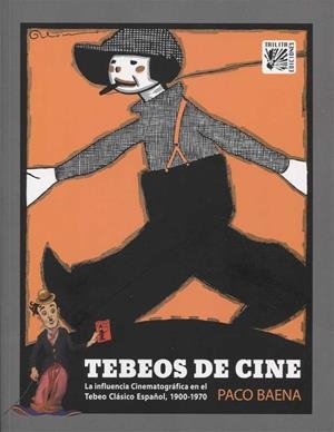 TEBEOS DE CINE | 9788416249237 | BAENA, PACO | Galatea Llibres | Librería online de Reus, Tarragona | Comprar libros en catalán y castellano online