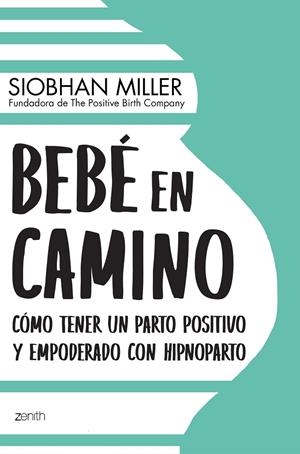 BEBÉ EN CAMINO | 9788408222408 | MILLER, SIOBHAN | Galatea Llibres | Librería online de Reus, Tarragona | Comprar libros en catalán y castellano online