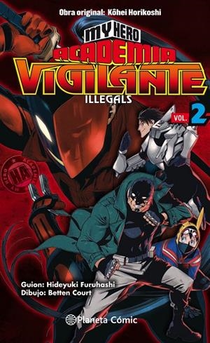 MY HERO ACADEMIA VIGILANTE ILLEGALS 2 | 9788413411040 | HORIKOSHI, KOHEI | Galatea Llibres | Llibreria online de Reus, Tarragona | Comprar llibres en català i castellà online