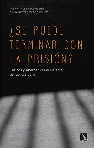 SE PUEDE TERMINAR CON LA PRISION | 9788490976289 | LECUMBERRI, FRANCESC | Galatea Llibres | Llibreria online de Reus, Tarragona | Comprar llibres en català i castellà online