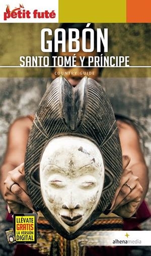 GABÓN, SANTO TOMÉ Y PRÍNCIPE GUIA PETIT FUTE | 9788416395422 | Galatea Llibres | Llibreria online de Reus, Tarragona | Comprar llibres en català i castellà online