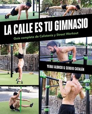 CALLE ES TU GIMNASIO, LA | 9788417752903 | ALONSO, YERAI/CATALÁN, SERGIO | Galatea Llibres | Llibreria online de Reus, Tarragona | Comprar llibres en català i castellà online