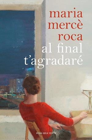 AL FINAL T'AGRADARÉ | 9788417909055 | ROCA, MARIA MERCÈ | Galatea Llibres | Llibreria online de Reus, Tarragona | Comprar llibres en català i castellà online