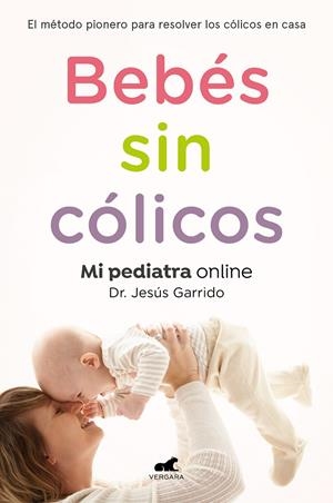BEBÉS SIN CÓLICOS | 9788417664862 | GARRIDO, JESÚS | Galatea Llibres | Llibreria online de Reus, Tarragona | Comprar llibres en català i castellà online