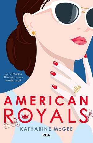 AMERICAN ROYALS | 9788427216501 | MCGEE, KATHARINE | Galatea Llibres | Llibreria online de Reus, Tarragona | Comprar llibres en català i castellà online