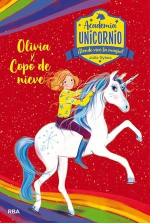 ACADEMIA UNICORNIO 6. OLIVIA Y COPO DE NIEVE | 9788427217270 | SYKES JULIE | Galatea Llibres | Llibreria online de Reus, Tarragona | Comprar llibres en català i castellà online