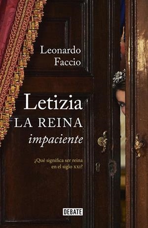 LETIZIA. LA REINA IMPACIENTE | 9788499925738 | FACCIO, LEONARDO | Galatea Llibres | Llibreria online de Reus, Tarragona | Comprar llibres en català i castellà online
