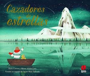 CAZADORES DE ESTRELLAS | 9788413182780 | COTTON, KATIE | Galatea Llibres | Llibreria online de Reus, Tarragona | Comprar llibres en català i castellà online