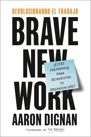 BRAVE NEW YORK. REVOLUCIONANDO EL TRABAJO | 9788417963033 | DIGNAN, AARON | Galatea Llibres | Librería online de Reus, Tarragona | Comprar libros en catalán y castellano online