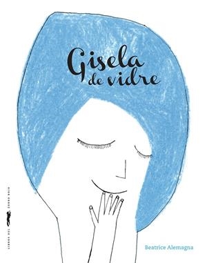 GISELA DE VIDRE | 9788494990472 | ALEMAGNA, BEATRICE | Galatea Llibres | Llibreria online de Reus, Tarragona | Comprar llibres en català i castellà online