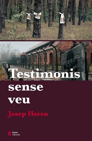 TESTIMONIS SENSE VEU | 9788497666909 | HEREU BOHIGAS, JOSEP | Galatea Llibres | Llibreria online de Reus, Tarragona | Comprar llibres en català i castellà online