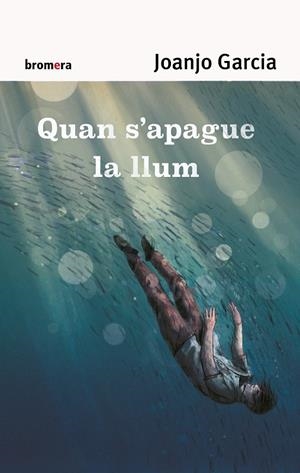 QUAN S'APAGUE LA LLUM | 9788490263891 | GARCIA, JOANJO | Galatea Llibres | Llibreria online de Reus, Tarragona | Comprar llibres en català i castellà online