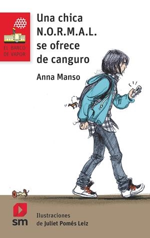 UNA CHICA N.O.R.M.A.L. SE OFRECE DE CANGURO | 9788413182872 | MANSO MUNNÉ, ANNA | Galatea Llibres | Llibreria online de Reus, Tarragona | Comprar llibres en català i castellà online