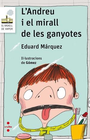 L'ANDREU I EL MIRALL DE LES GANYOTES | 9788466143912 | MÁRQUEZ, EDUARD | Galatea Llibres | Llibreria online de Reus, Tarragona | Comprar llibres en català i castellà online