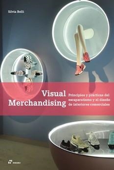 VISUAL MERCHANDISING | 9788417656072 | BELLI, SILVIA | Galatea Llibres | Llibreria online de Reus, Tarragona | Comprar llibres en català i castellà online