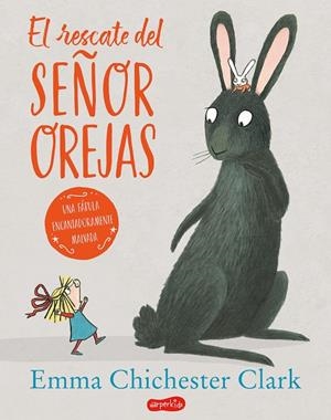 EL RESCATE DEL SEÑOR OREJAS | 9788417222499 | CHICHESTER CLARK, EMMA | Galatea Llibres | Llibreria online de Reus, Tarragona | Comprar llibres en català i castellà online