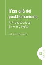 MÁS ALLÁ DEL POSTHUMANISMO | 9788490459089 | GALPARSORO RUIZ, JOSÉ IGNACIO | Galatea Llibres | Llibreria online de Reus, Tarragona | Comprar llibres en català i castellà online
