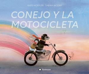 EL CONEJO Y LA MOTOCICLETA | 9788417749316 | LIPSEY, ROGER | Galatea Llibres | Librería online de Reus, Tarragona | Comprar libros en catalán y castellano online