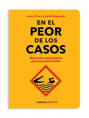 EN EL PEOR DE LOS CASOS | 9788448026592 | BORGENICHT, DAVID / JOSHUA PIVEN | Galatea Llibres | Librería online de Reus, Tarragona | Comprar libros en catalán y castellano online