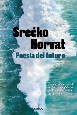 POESÍA DEL FUTURO | 9788449336560 | HORVAT, SRECKO | Galatea Llibres | Llibreria online de Reus, Tarragona | Comprar llibres en català i castellà online