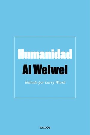 HUMANIDAD | 9788449336744 | WEIWEI, AI | Galatea Llibres | Librería online de Reus, Tarragona | Comprar libros en catalán y castellano online