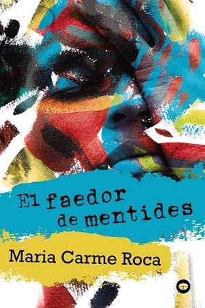 EL FAEDOR DE MENTIDES | 9788448952204 | ROCA, MARIA CARME | Galatea Llibres | Llibreria online de Reus, Tarragona | Comprar llibres en català i castellà online
