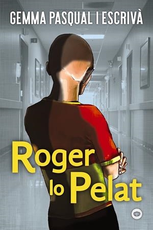 ROGER LO PELAT | 9788448952211 | PASQUAL I ESCRIVÀ, GEMMA | Galatea Llibres | Llibreria online de Reus, Tarragona | Comprar llibres en català i castellà online