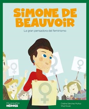 SIMONE DE BEAUVOIR. MIS PEQUEÑOS HEROES | 9788417822101 | SÁNCHEZ MUÑOZ, CRISTINA | Galatea Llibres | Librería online de Reus, Tarragona | Comprar libros en catalán y castellano online